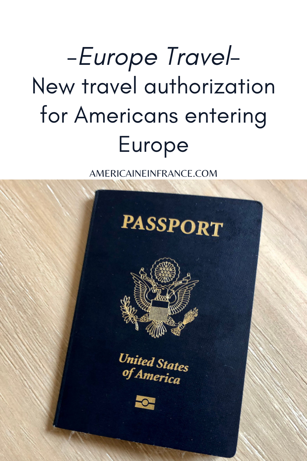 ETIAS: Required Travel Authorization for U.S. Citizens Entering Europe