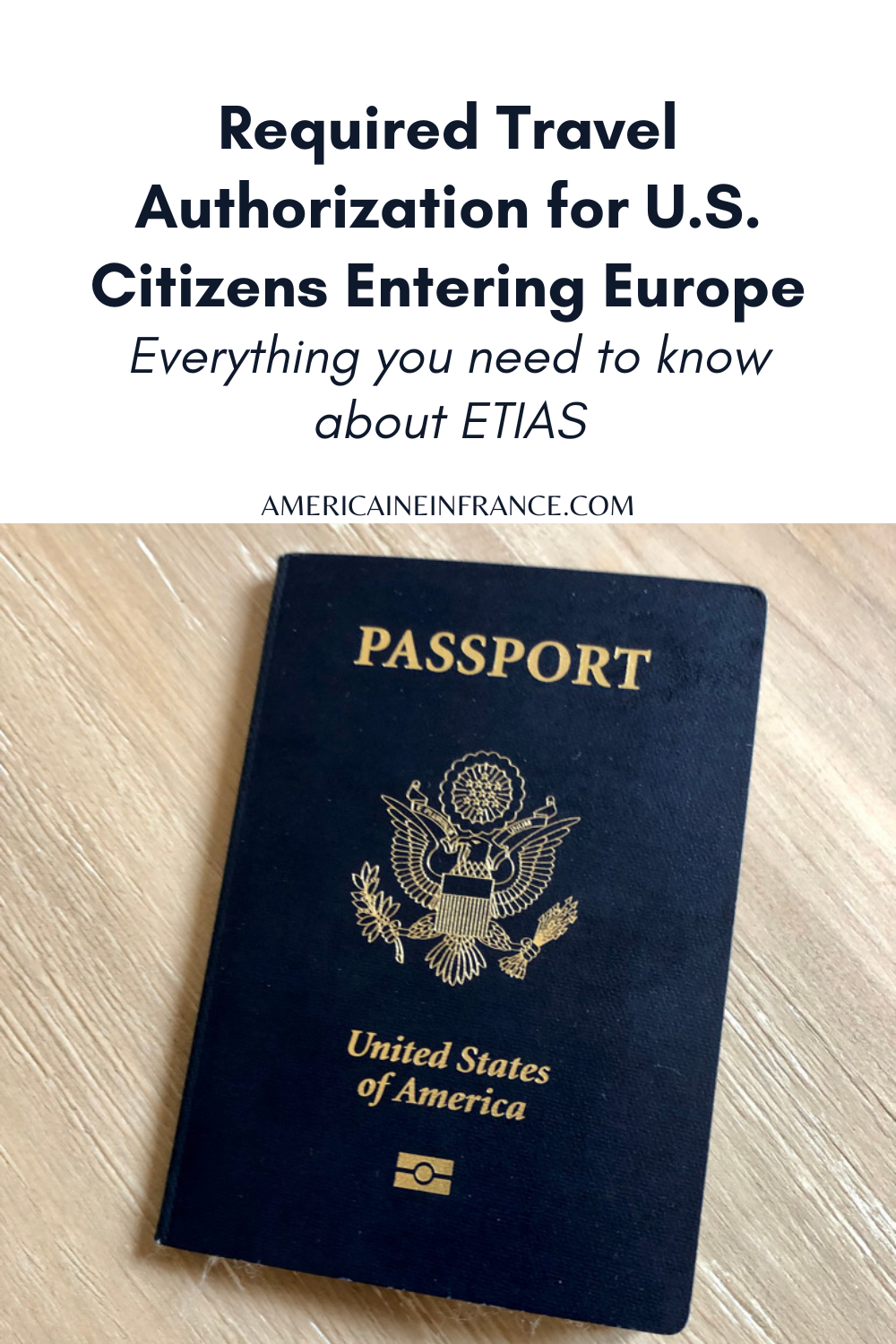 ETIAS: Required Travel Authorization for U.S. Citizens Entering Europe