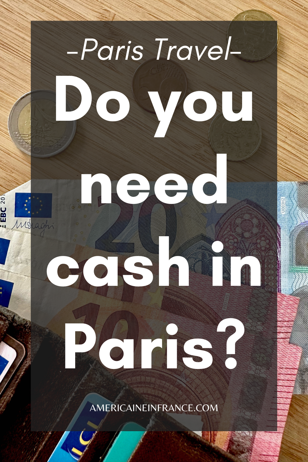 Do You Need Cash in Paris?